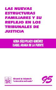 Nuevas Estructuras Familiares Y Su Reflejo En Los Tribunales De Justic