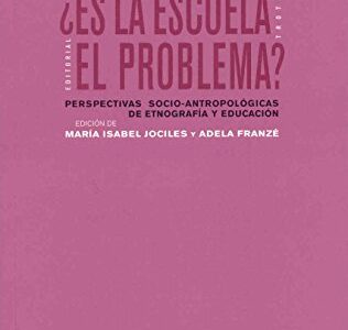Es La Escuela El Problema?