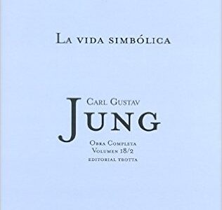 O.C. Jung, 18/2 : La Vida Simbólica II (Rust.)