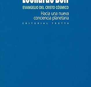 Evangelio Del Cristo Cosmico : Hacia Una Nueva Conciencia Planetaria