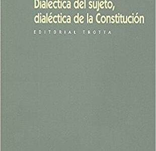 Dialéctica del sujeto: dialéctica de la constitución