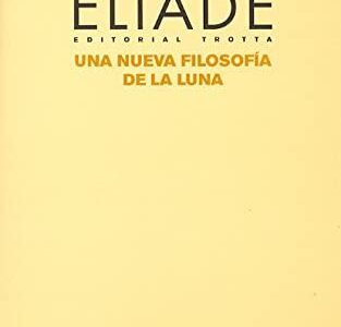 Una Nueva Filosofía De La Luna