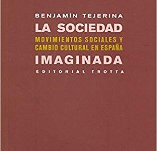La Sociedad Imaginada : Movimientos Sociales Y Cambio Cultural