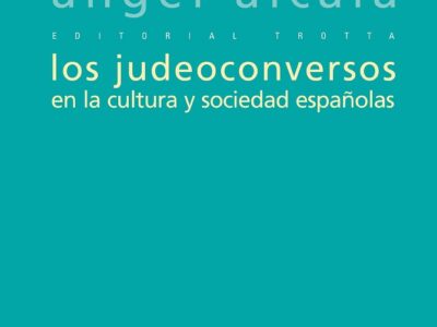 Judeoconversos En La Cultura Y Sociedad Españolas, Los