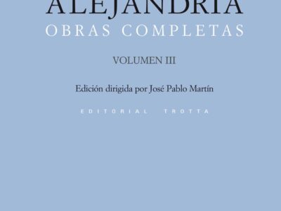 Filón De Alejandría : Obra Completa, III
