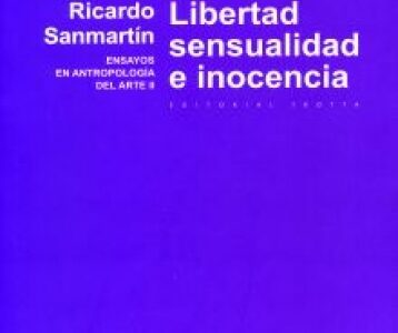 Libertad, Sensualidad E Inocencia: Ensayos En Antropología Del Arte II