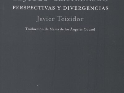 El Judeo-Cristianismo : Perspectivas Y Divergencias