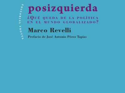 Posizquierda: ¿Que quedará de la política en el mundo globalizado?