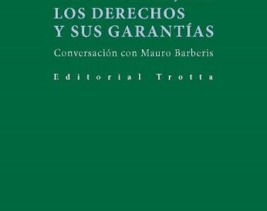 Derechos y sus garantías: conversación con Mauro Barberis