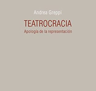 Teatrocracia: apología de la representación