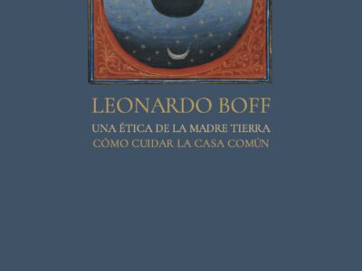 Una Etica De La Madre Tierra : Como Cuidar La Casa Comun