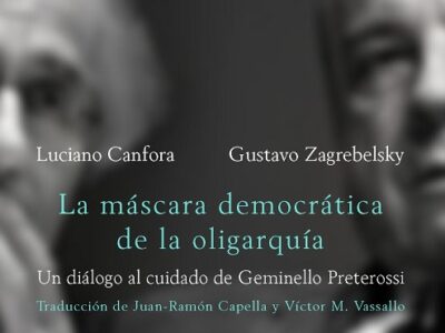 La máscara democrática de la oligarquía: un Diálogo al cuidado de Geminello Preterossi