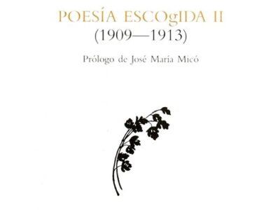 Obras : Poesía Escogida II (1909-1913