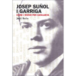 Josep Sunyol I Garriga: Viure I Morir Per Catalunya