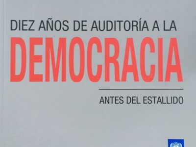 Diez Años De Auditoría A La Democracia: Antes Del Estallido