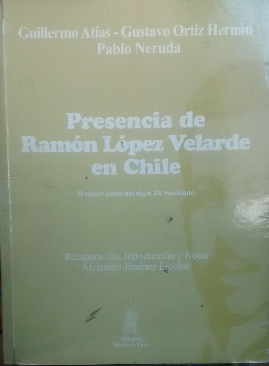 Presencia De Ramón López Velarde En Chile