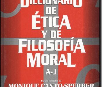 Diccionario De Ética Y De Filosofía Moral A-J