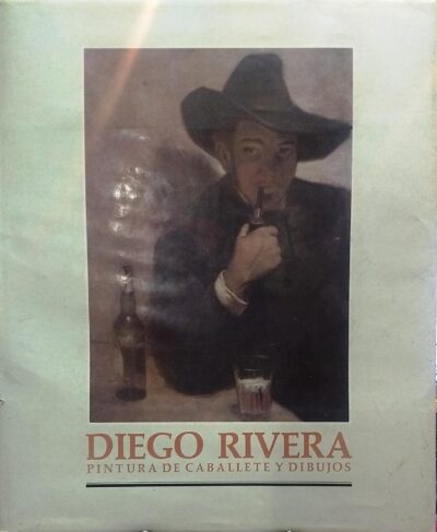 Diego Rivera : Pintura De Caballete Y Dibujos