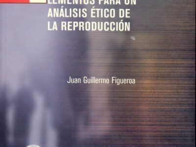Elementos Para Un Análisis Ético De La Reproduccion