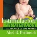 Estimulación Temprana Al Alcance De Los Padres