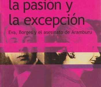 La pasión y la excepción