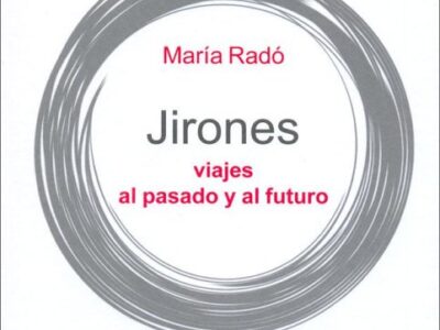 Jirones : Viajes Al Pasado Y Al Futuro