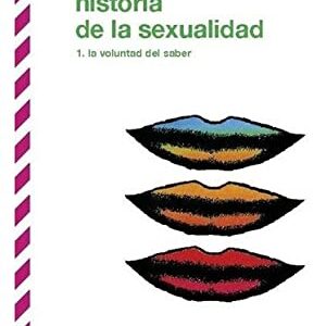 Historia de la sexualidad, 1 : la voluntad del saber