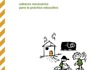 Pedagogía de la autonomía : saberes necesarios para la práctica educat