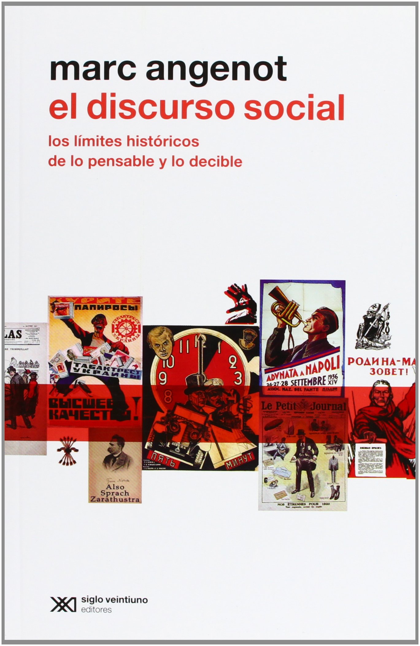 El Discurso Social: Los Límites Históricos De Lo Pensable