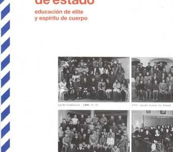 La Nobleza Del Estado : Educación De Elite Y Espíritu De Cuerpo