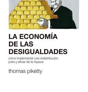 La Economía De Las Desigualdades