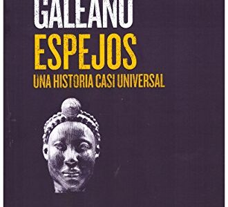 Espejos : una historia casi universal
