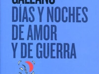Días Y Noches De Amor Y De Guerra