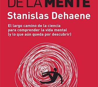 En busca de la mente : el largo camino de la ciencia para comprender l