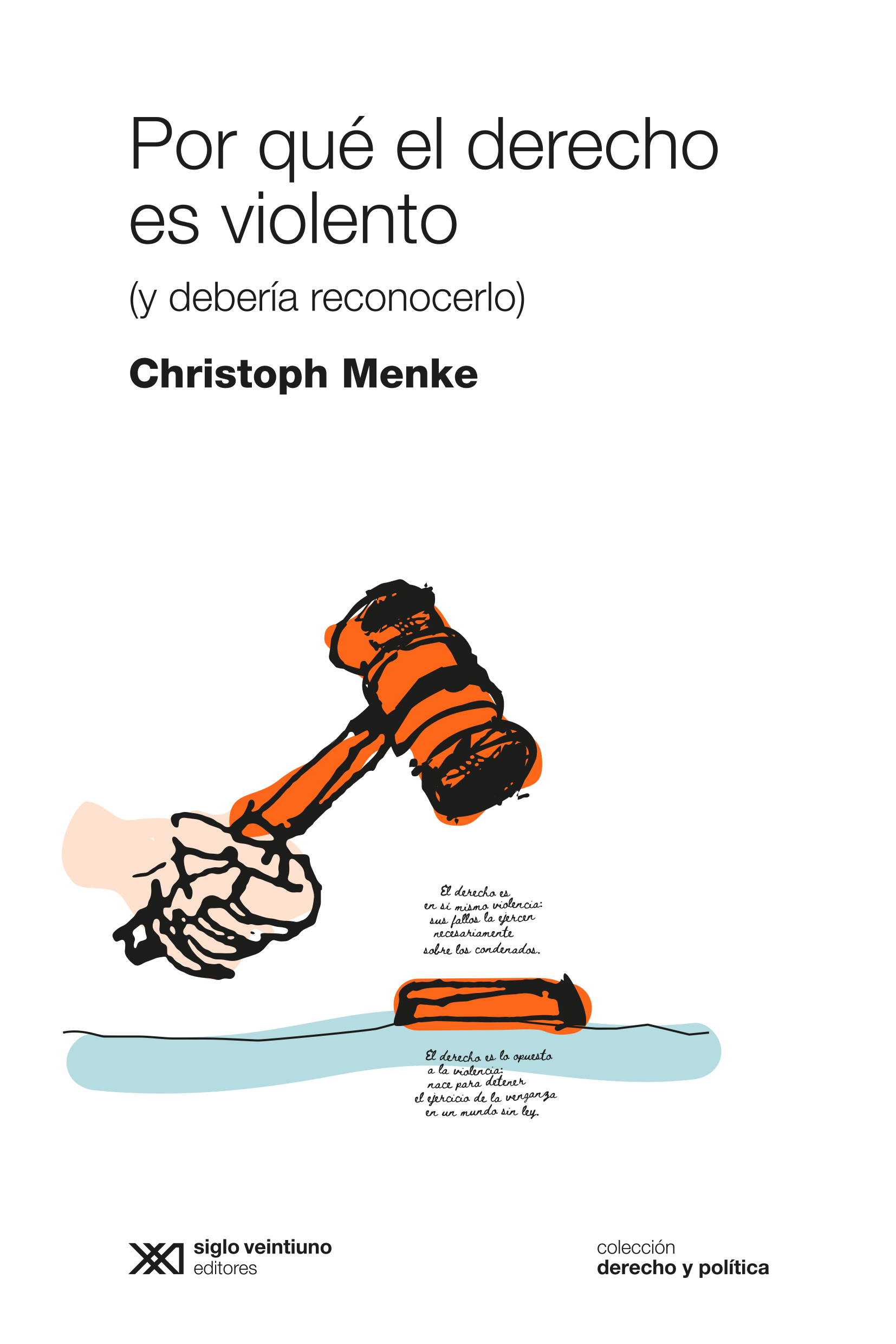 Por qué el derecho es violento ?