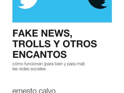 Fake news, trolls y otros encantos