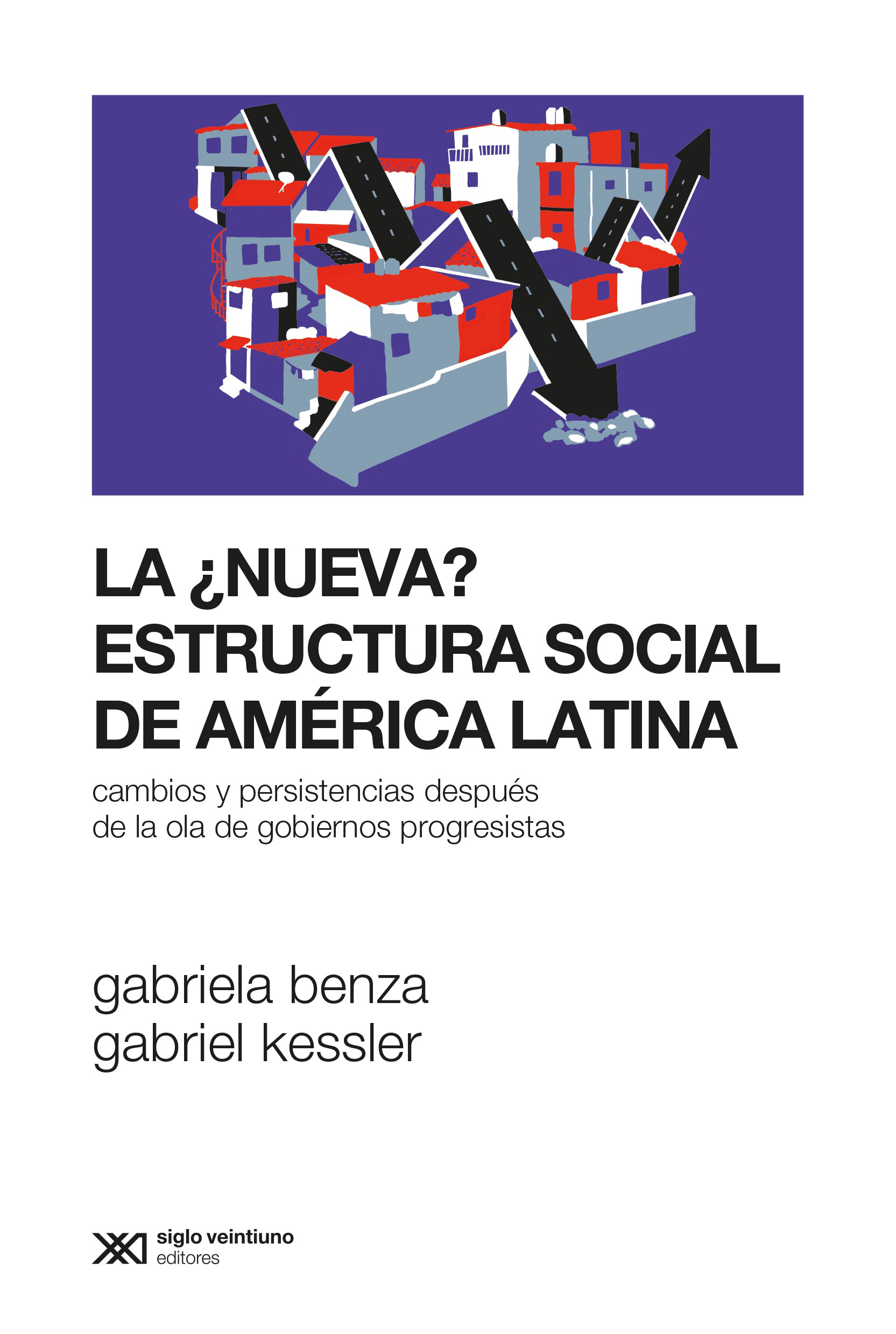 La ¿Nueva? Estructura Social De América Latina