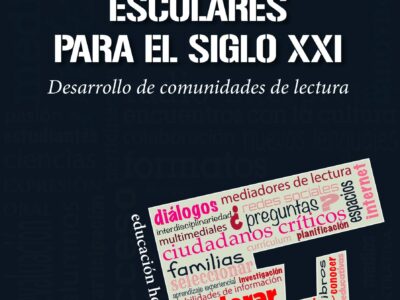 Bibliotecas Escolares Para El Siglo XXI: Desarrollo De Comunidades