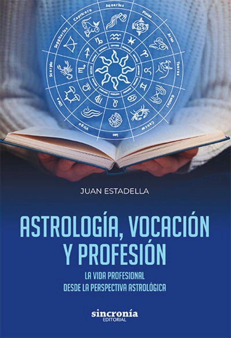 Astrologia, Vocacion Y Profesion: La Vida Profesional