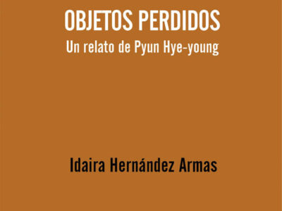 Objetos Perdidos : Un Relato De Pyum Hye-Young