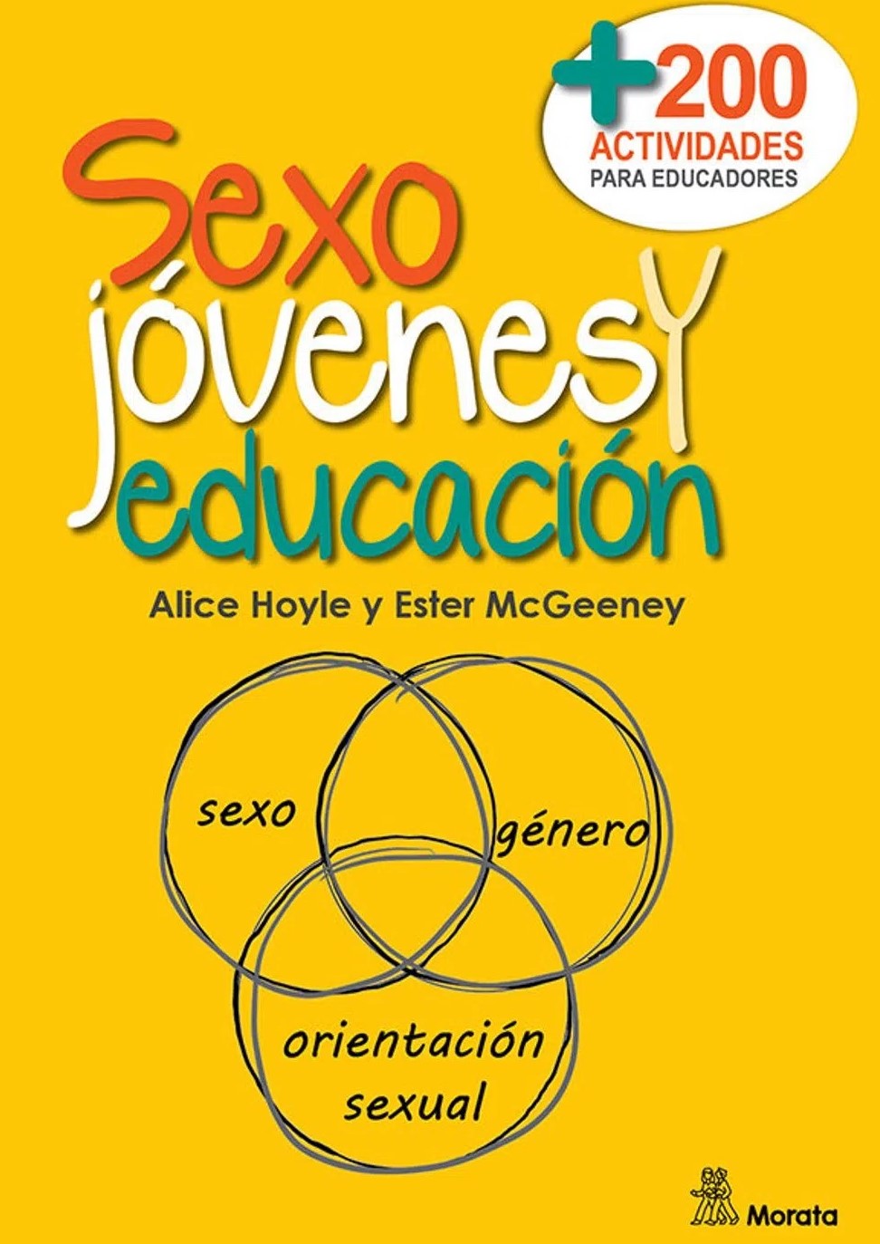 Sexo, Jóvenes Y Educación : Más De Doscientas Actividades Para Educado