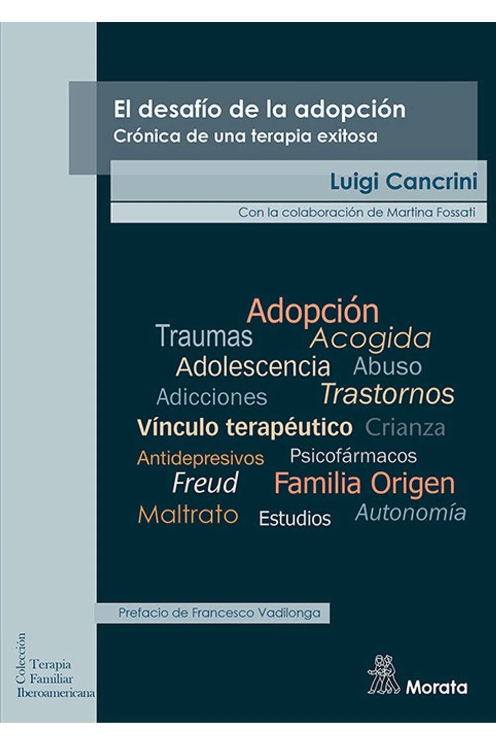 El Desafío De La Adopción: Crónica De Una Terapia Exitosa