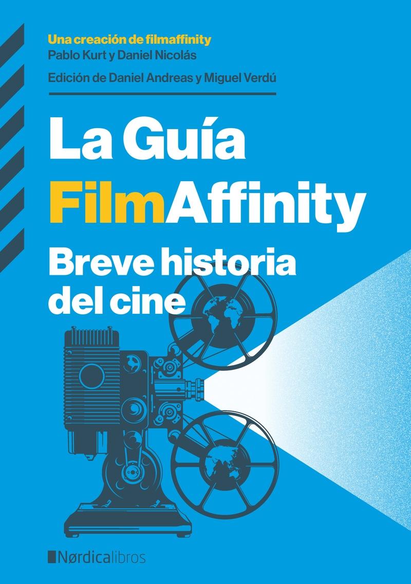 La guía filmaffinity : breve historia del cine
