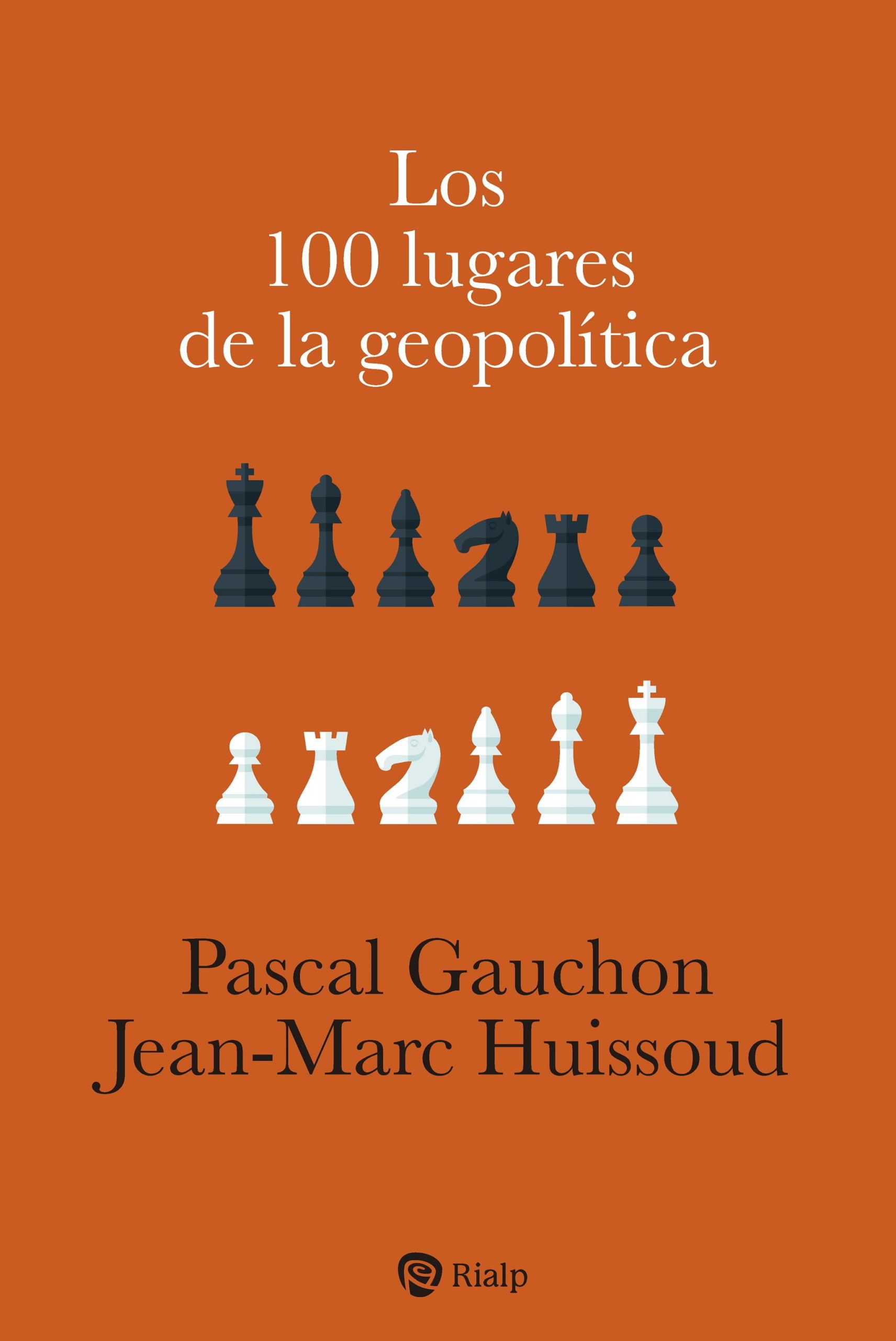 Los 100 Lugares De La Geopolítica