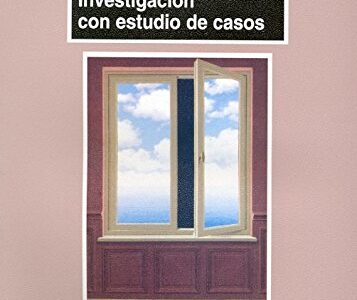 Investigación Con Estudio De Casos