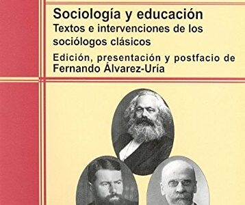 Sociología Y Educación : Textos E Intervenciones De Los Sociólogos