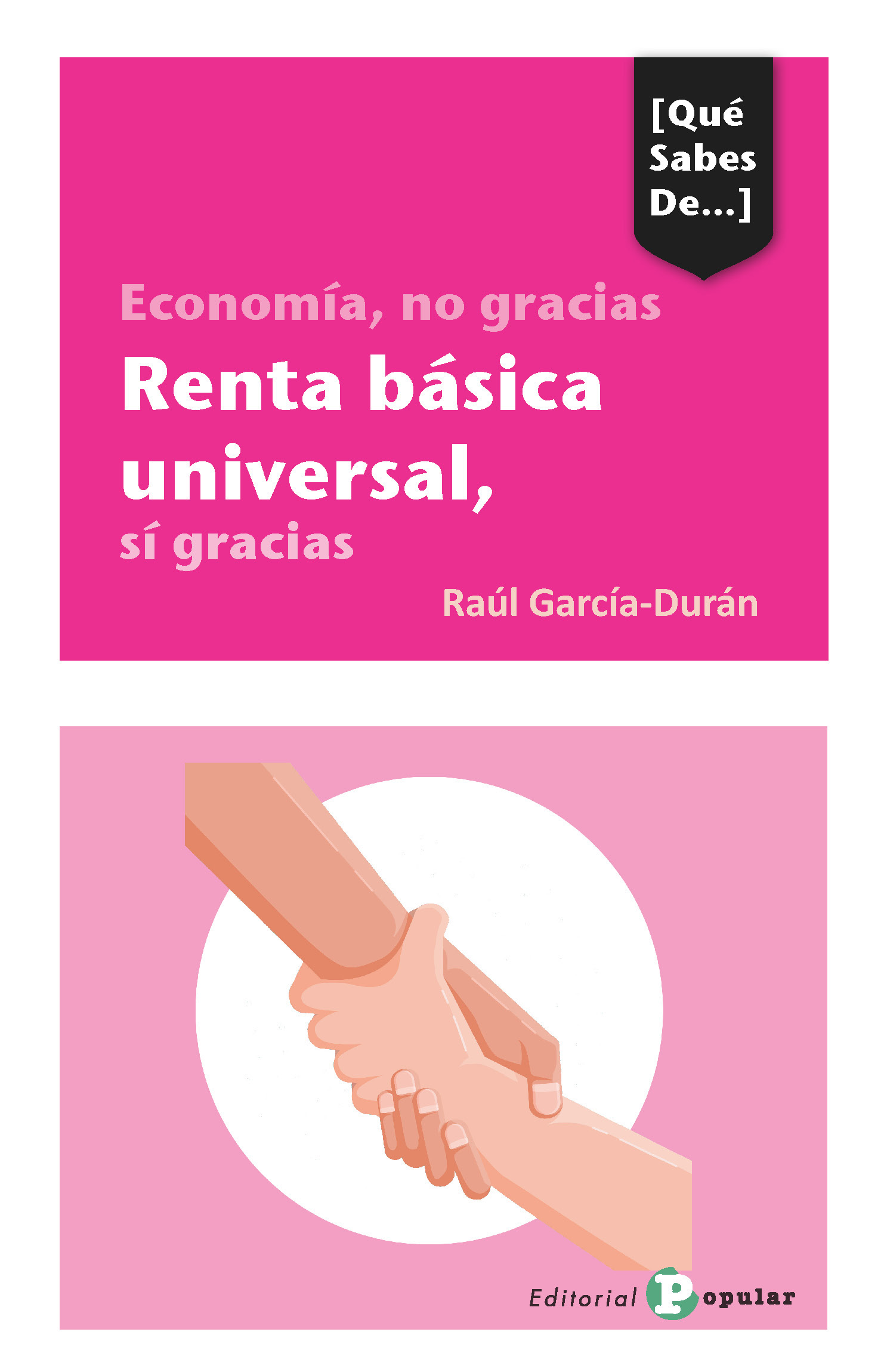 Economía, No Gracias, Renta Básica Universal, Si Gracias