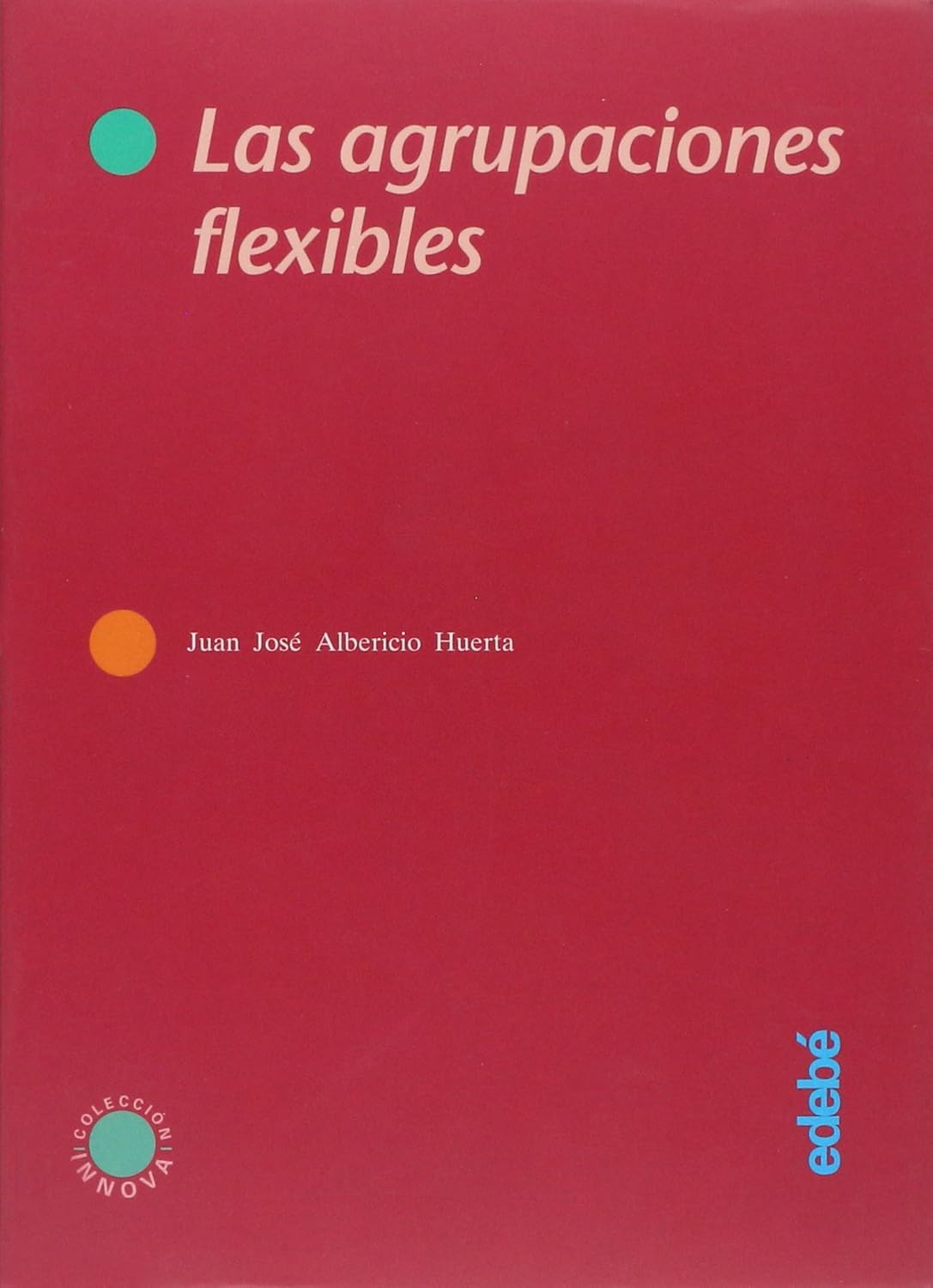 Las agrupaciones flexibles