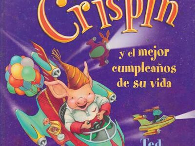 Crispin y el mejor cumpleaños de su vida