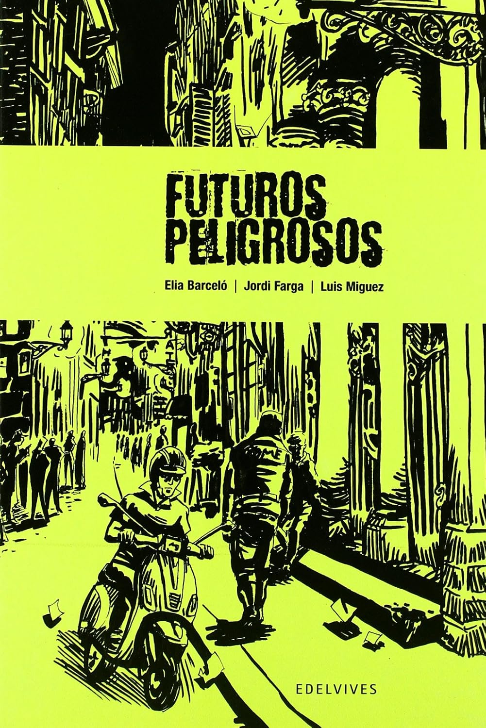 Novela gráfica - futuros peligrosos